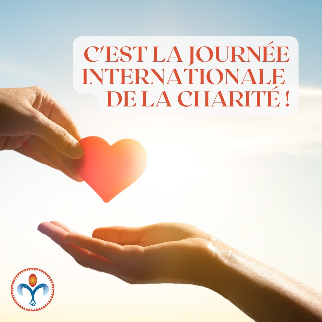 La Journée internationale de la charité est une occasion spéciale célébrée chaque année pour promouvoir l'esprit de bienveillance, de compassion et de générosité envers les autres. 

Instituée par les Nations Unies, cette journée vise à sensibiliser la population mondiale à l'importance de l'entraide et de l'engagement envers les plus démunis.

Participer à cette journée peut être aussi simple que faire un don à une organisation caritative de confiance ou se porter volontaire dans une initiative locale. Chacun peut apporter sa contribution, aussi modeste soit-elle, car chaque geste compte pour changer la vie d'une personne ou d'une communauté !